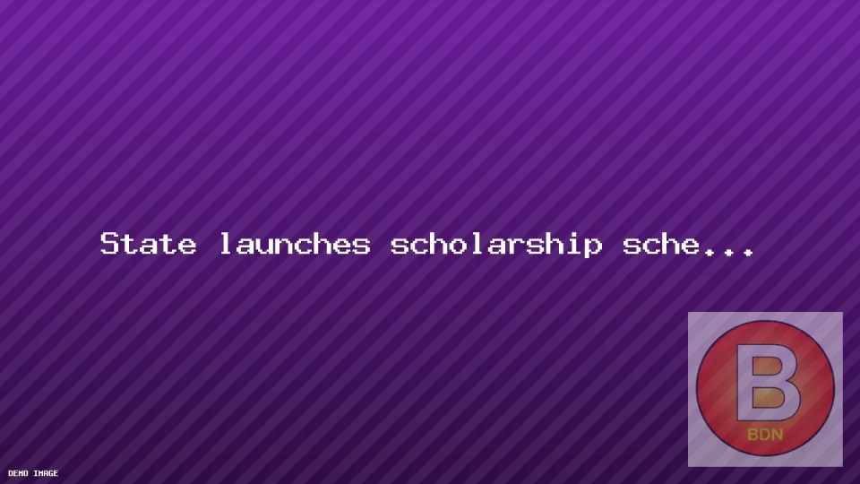 State launches scholarship scheme for rural students