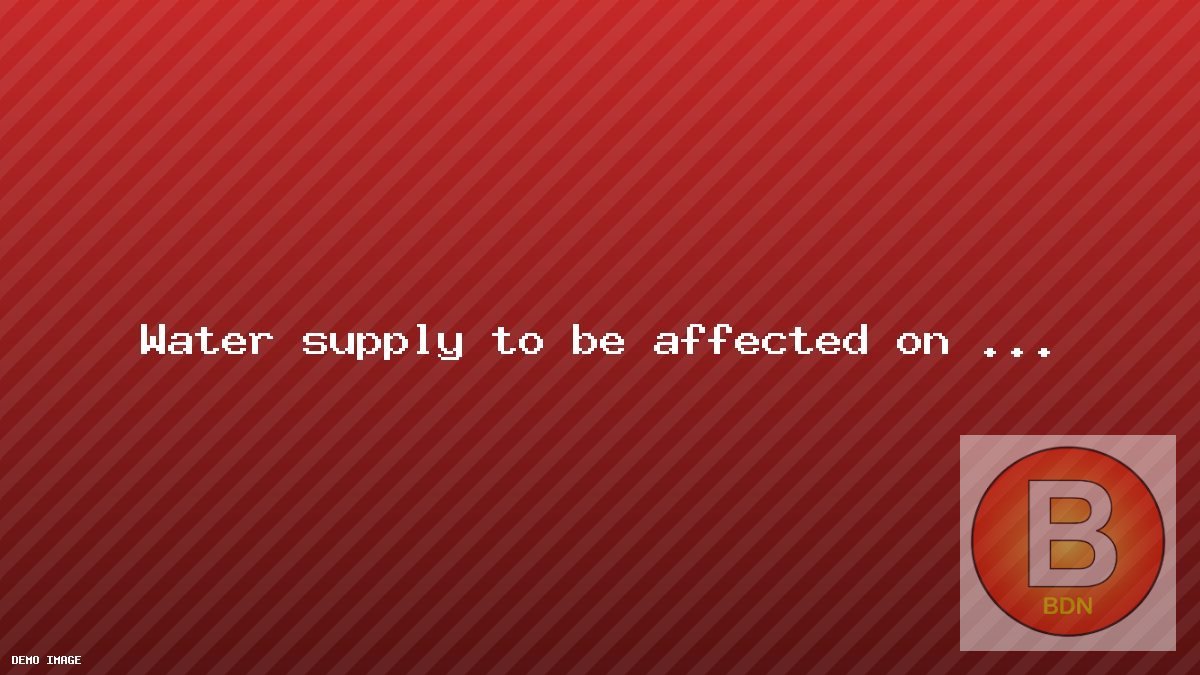 Water supply to be affected on Sunday due to repairs